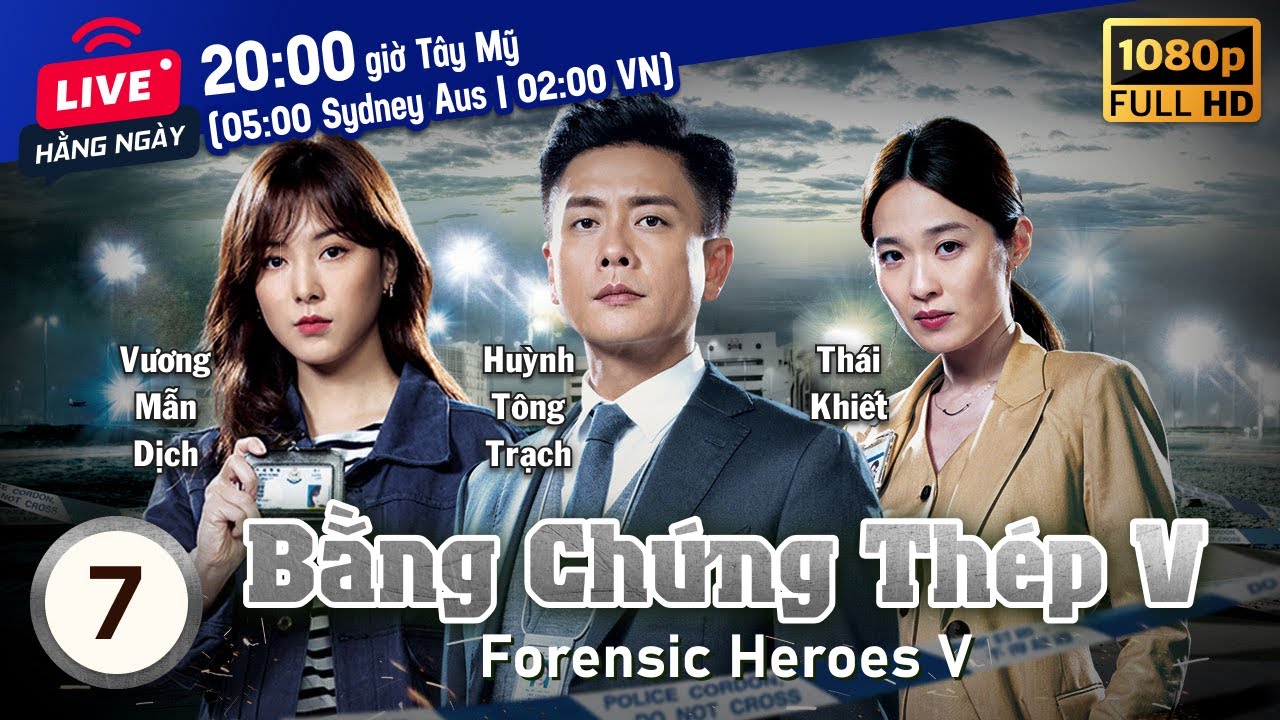 Bằng Chứng Thép V (Forensic Heroes V) 7/30 | tiếng Việt | Huỳnh Tông Trạch, Thái Tư Bối | TVB 2022