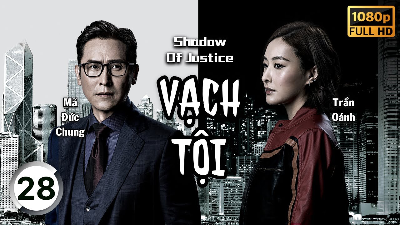 Vạch Tội  (Shadow of Justice) 28/32 | Âu Dương Chấn Hoa, Mã Đức Chung, Vạn Ỷ Văn | TVB 2021