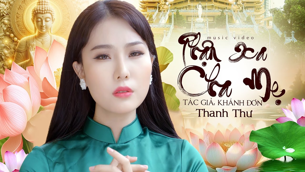 Phận Xa Cha Mẹ - Thanh Thư (MV 4K) Nhạc Vu Lan 2024 Báo Hiếu Mẹ Cha NGHE LÀ KHÓC