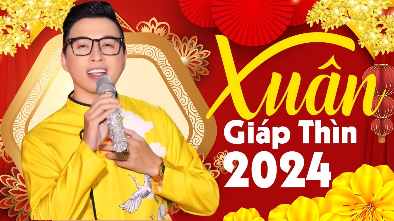 LK Nhạc Xuân 2024 Hay Nhất - Nhạc Tết Giáp Thìn 2024 Mới Nhất - Lk Câu Chuyện Đầu Năm