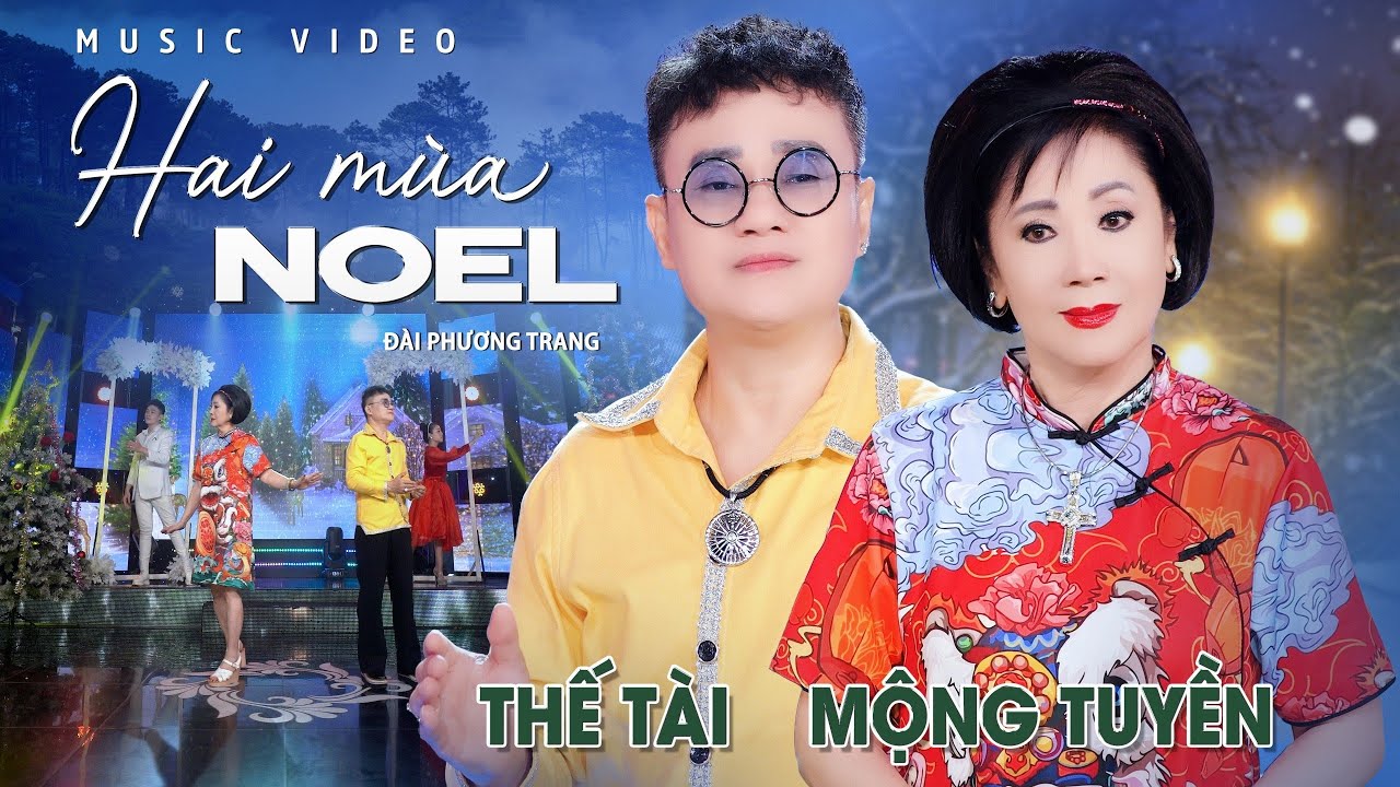 Hai Mùa Noel - Thế Tài ft. Mộng Tuyền | Nhạc Giáng Sinh 2023 Hay Nhất (MV HD)