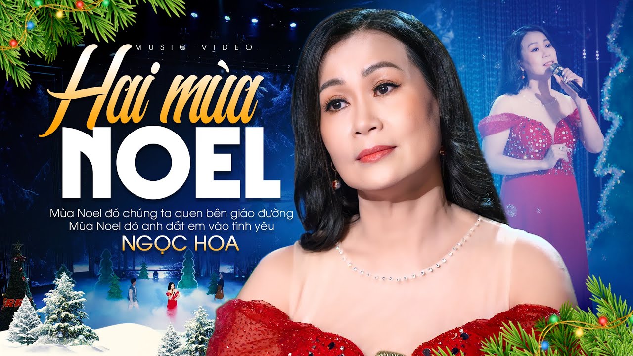 Hai Mùa Noel - Ngọc Hoa (MV 4K) Nhạc Noel Giáng Sinh Bất Hủ Hay Nhất