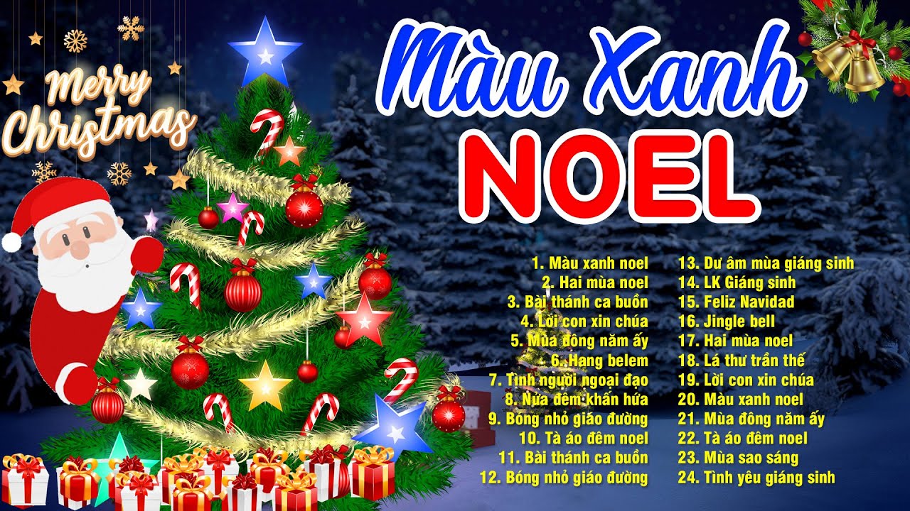 Nhạc Noel Giáng Sinh 2024 - Nhạc Giáng Sinh Xưa Hải Ngoại, Nhạc Noel Xưa Hay Nhất | Màu Xanh Noel