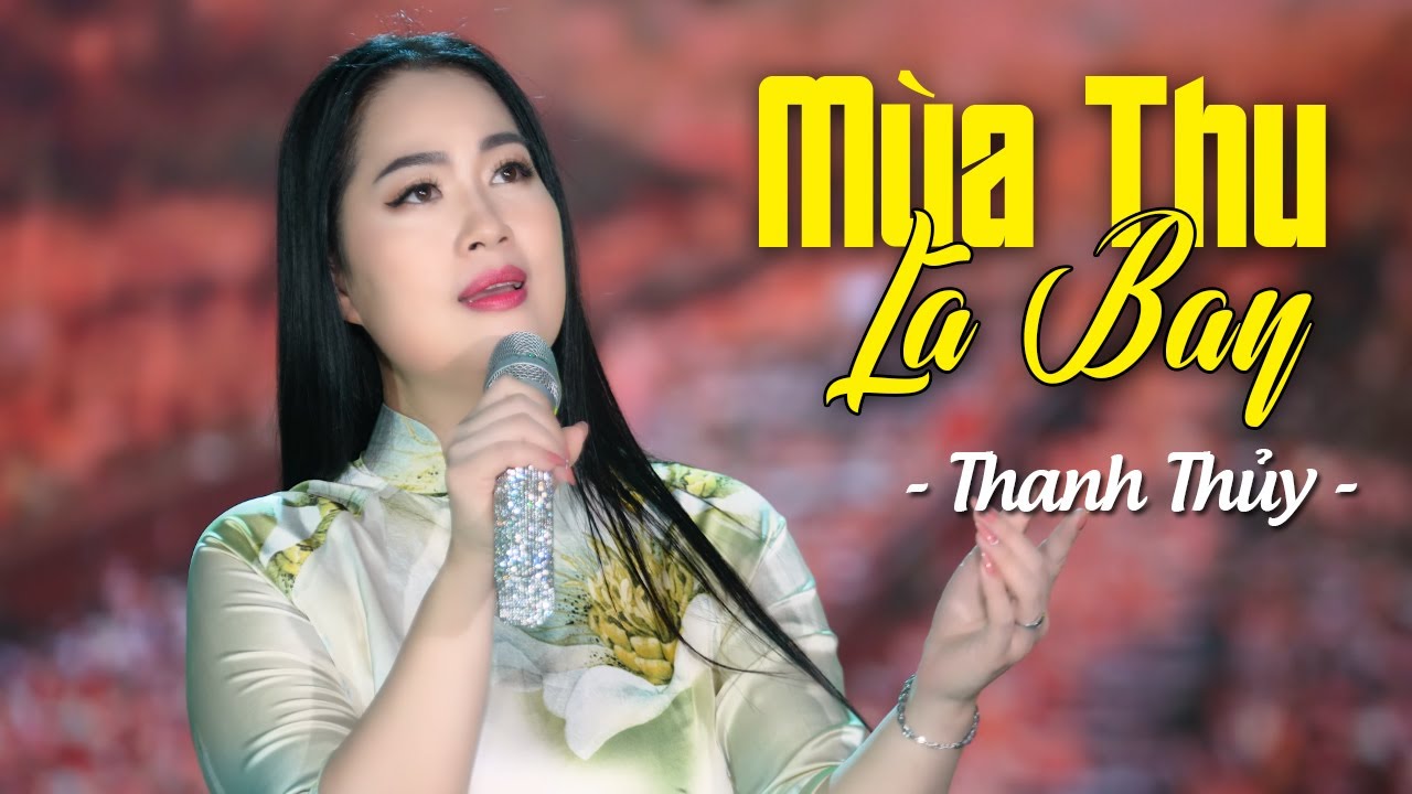 Mùa Thu Lá Bay - Thanh Thủy (MV HD) Nhạc Trữ Tình Bolero Hay Tê Tái