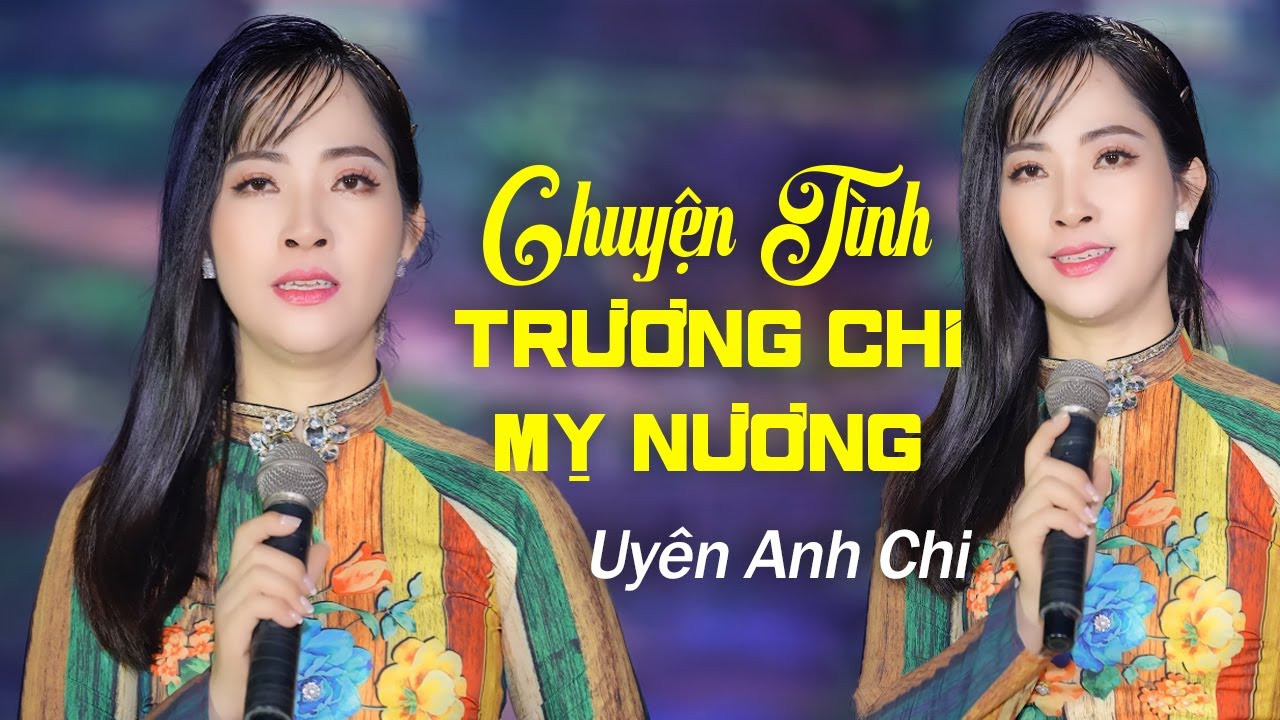 Chuyện Tình Trương Chi Mỵ Nương - Uyên Anh Chi (Official MV) Giọng Ca Mới Hay Nhất 2024