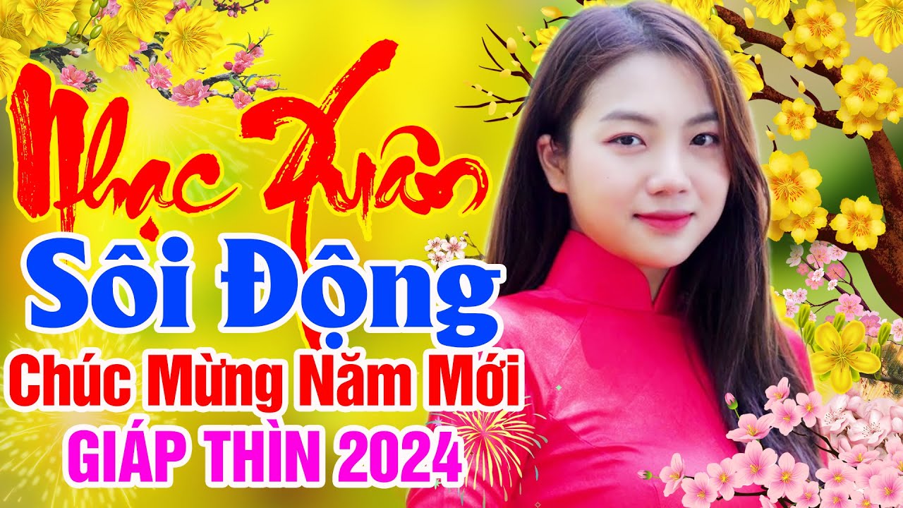 LK Ngày Tết Quê Em, Đón Xuân - LK Nhạc Tết 2024, Nhạc Xuân 2024 Mới Hay Nhất, Chúc Mừng Năm Mới 2024