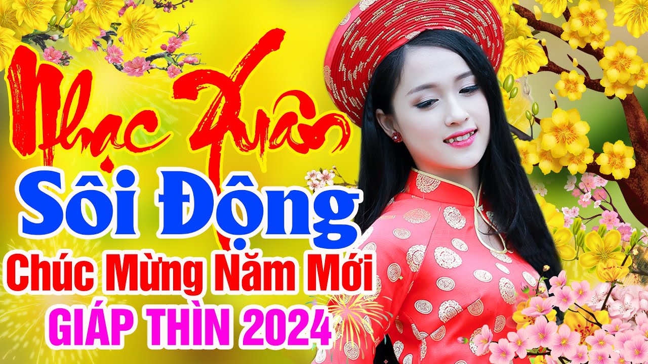 LK Ngày Tết Quê Em, Chuyện Cũ Bỏ Qua - LK Nhạc Tết 2024, Nhạc Xuân 2024 Mới Nhất Hay Nhất Hiện Nay