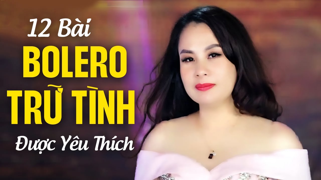 12 Bài Hát Bolero Trữ Tình Được Rất Nhiều Khán Giả Yêu Thích, Càng Nghe Càng Hay - LK Chiều Hạ Vàng