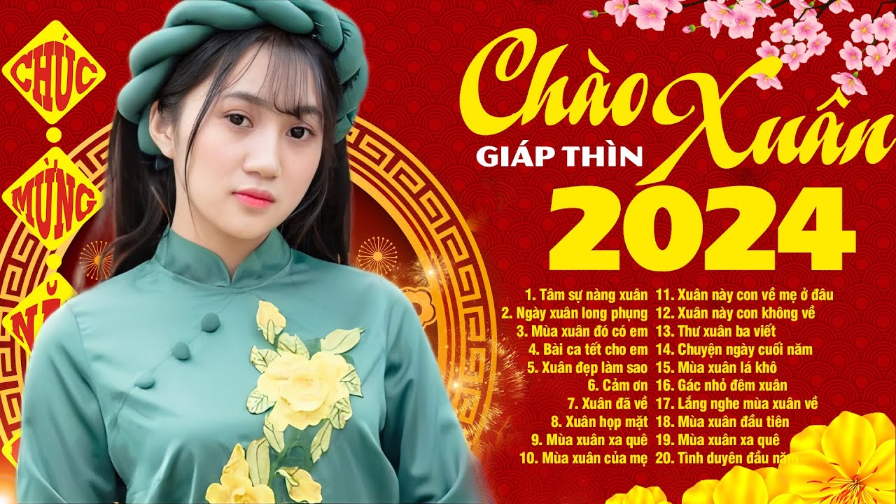 Nhạc Xuân 2024 Mới Nhất - Tâm Sự Nàng Xuân - LK Nhạc Xuân Bolero Trữ Tình, Chào Xuân Giáp Thìn 2024