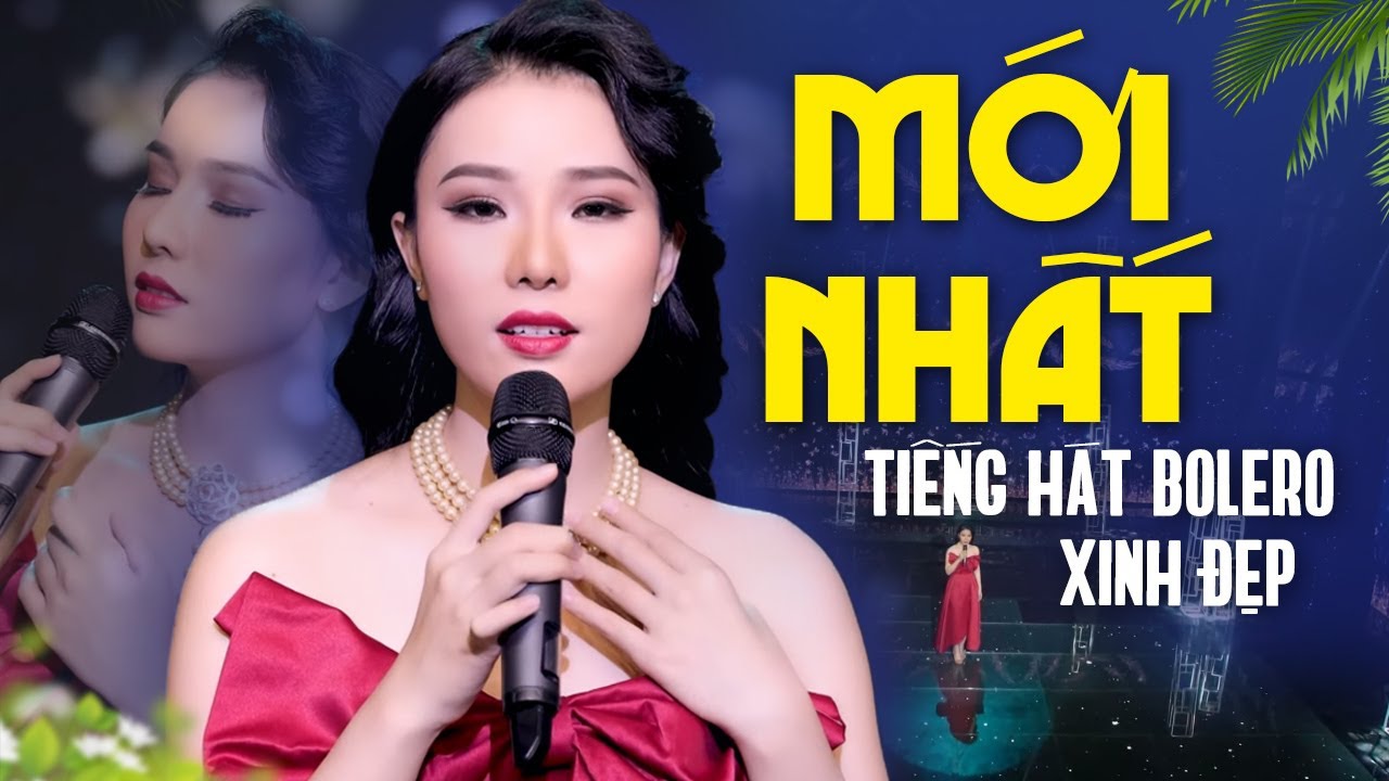 BOLERO MỚI NHẤT 2023 - Xao Xuyến Con Tim Khi Nghe Tiếng Hát Bolero Xinh Đẹp Này