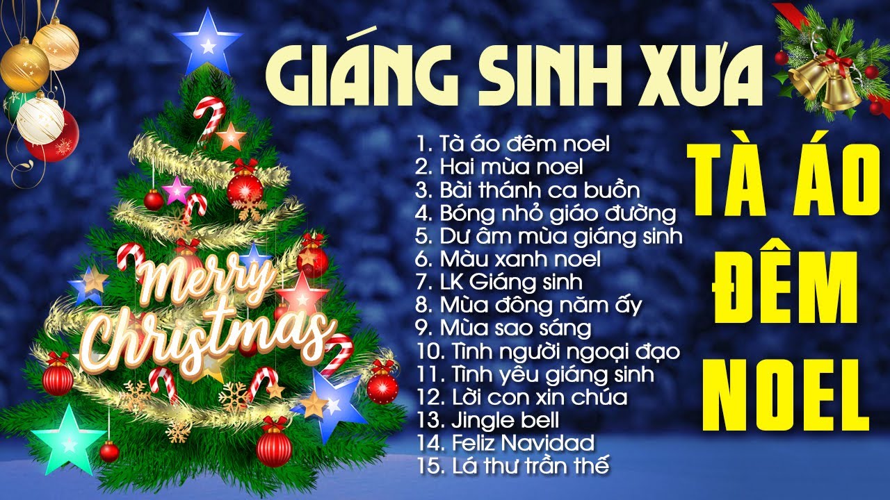 Top 20 Bài Nhạc GIÁNG SINH XƯA Bất Hủ Nghe Hoài Không Chán | Tà Áo Đêm Noel | Nhạc Noel Hay Nhất