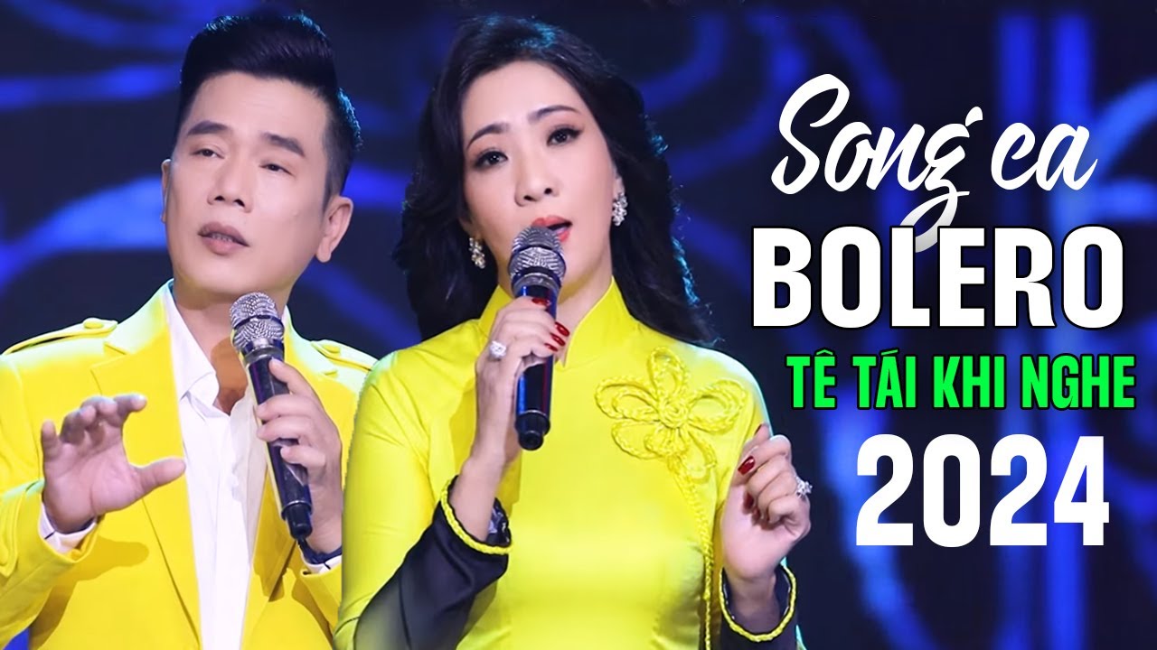 LK Bolero Song Ca Đôi Khi Trộm Nhìn Nhau - Ca Nhạc Trữ Tình Bolero Hay Nhất Tê Tái Khi Nghe