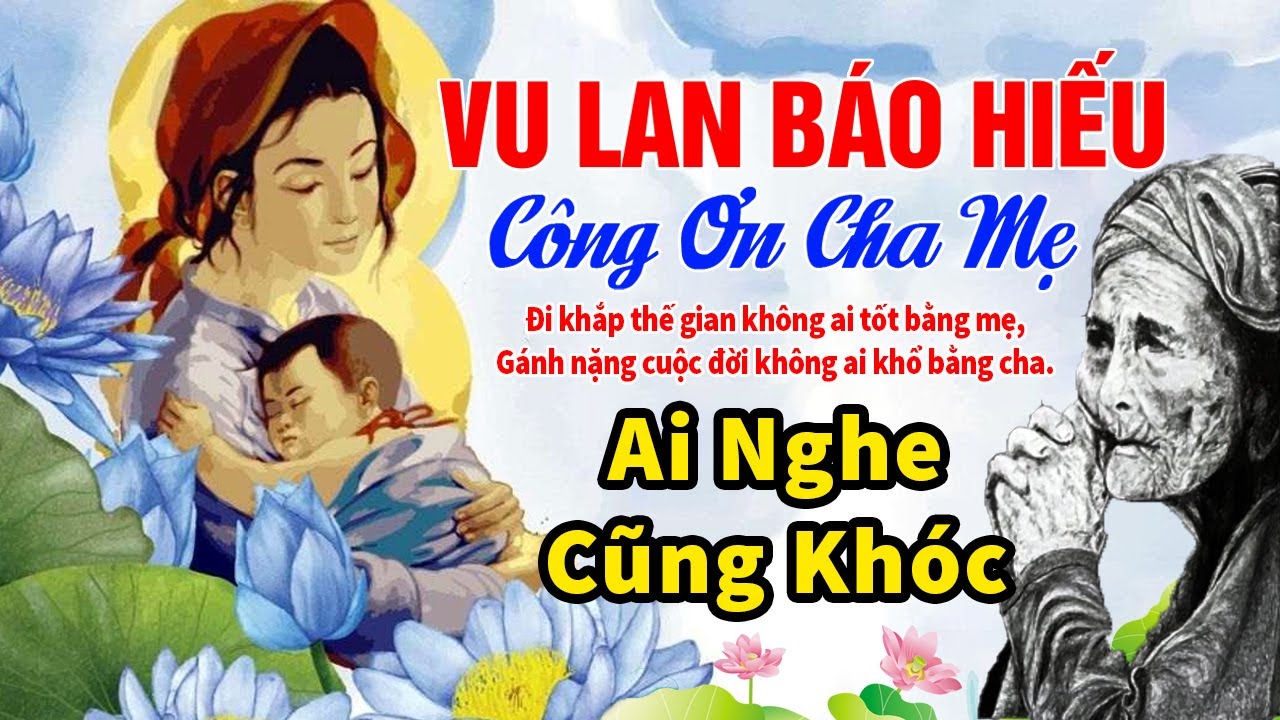 VU LAN BÁO HIẾU 2024 Ai Nghe Cũng Khóc - Nhạc Vu Lan Báo Hiếu Công Ơn Cha Mẹ Hay Nhất Hiện Nay