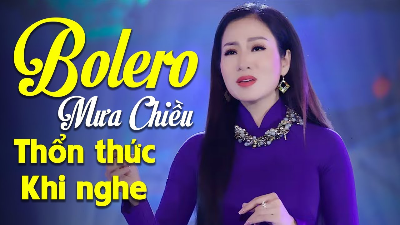 Liên Khúc Bolero Mưa Chiều Thổn Thức Khi Nghe - Nhạc Vàng Bolero Hay Tê Tái