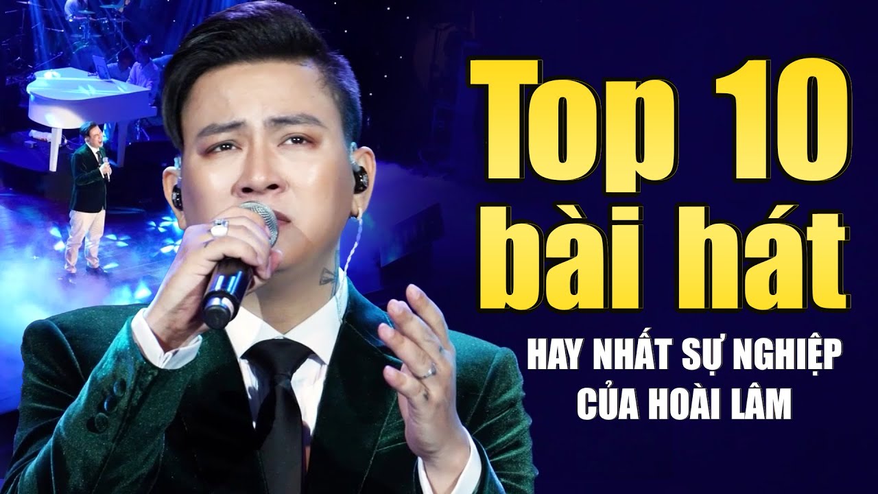 Tượng Đài Mới Của Làng Nhạc Vàng Trữ Tình - Hoài Lâm Bolero | Top 10 Bài Hát Hay Nhất Sự Nghiệp