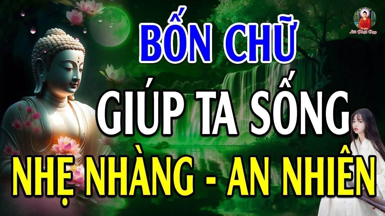 Ở Đời Học Bốn Chữ Này Giúp Ta Sống An Nhiên - Suy Ngẫm Cuộc Sống   Những Triết Lý Hay Và Ý Nghĩa