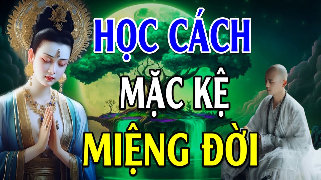 Mặc Kệ Miệng Đời Hãy Cứ Là Ta Sống Cuộc Đời Của Ta - Chẳng Ai Hoàn Hảo Nhờ Nương Tiếng Đời