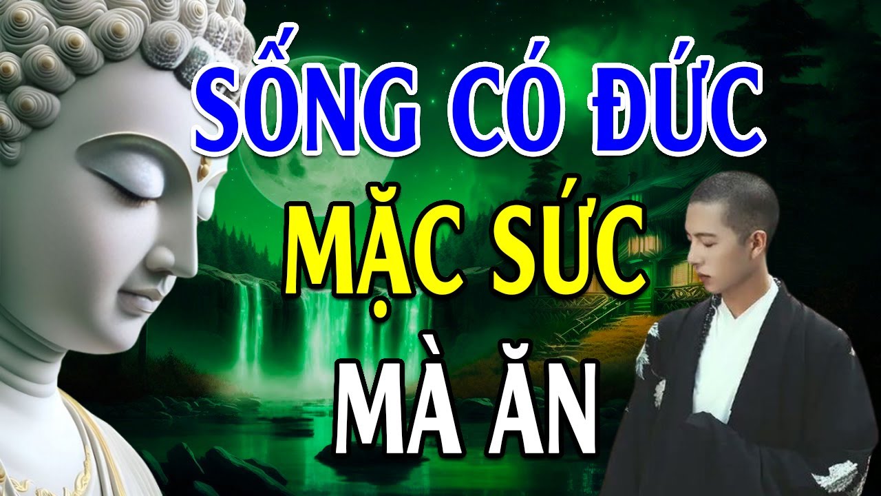 Có Đức Mặc Sức Mà Ăn - Cha mẹ phúc đức để dành cháu con GIÀU SANG PHÚ QUÝ l Lời Phật Dạy