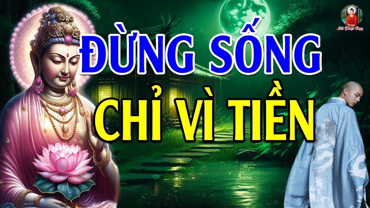 Người có phúc thì không cần toan tính, người vô phúc tính toán cũng bằng không - Lời Phật Dạy Hay