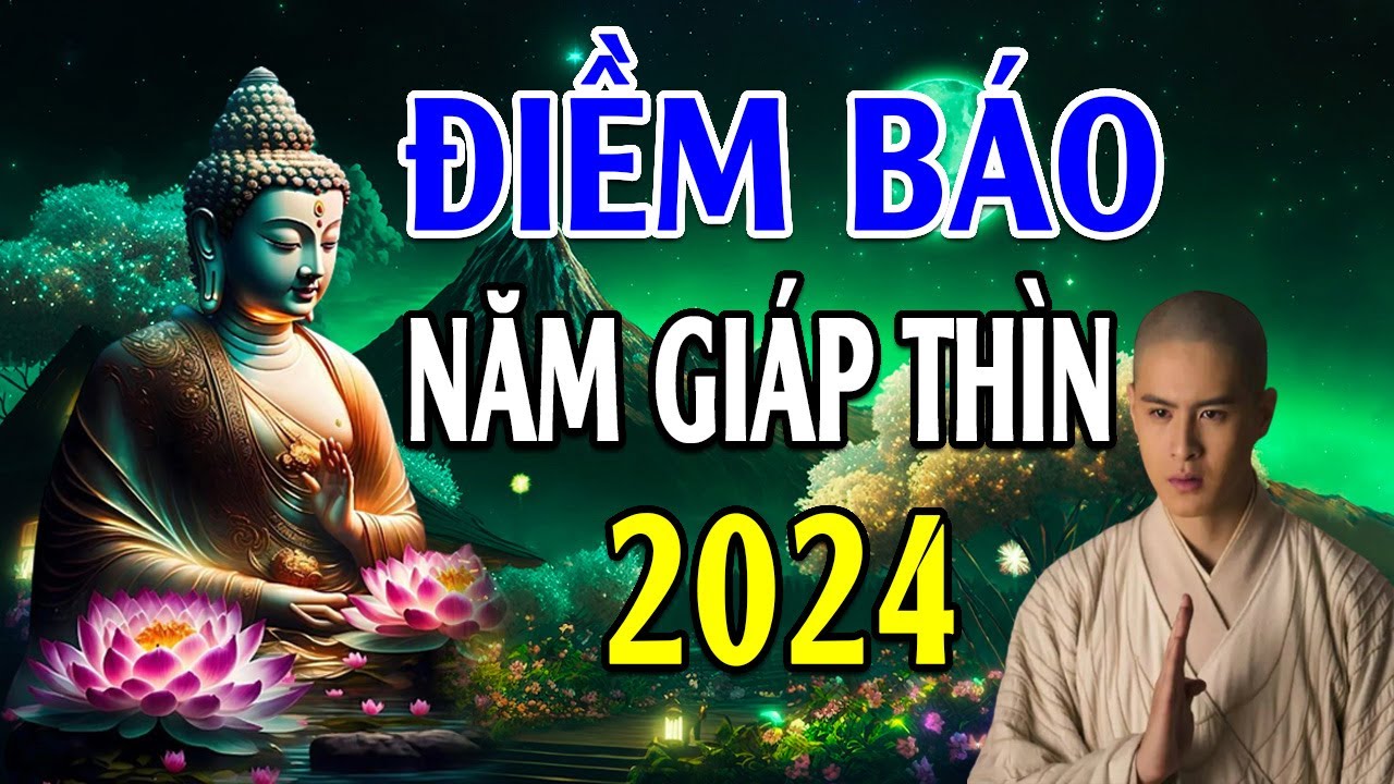 Những Điềm Báo Năm GIÁP THÌN 2024 Nên Biết Để Tránh Đại Họa Về Sau - Lời Phật Dạy