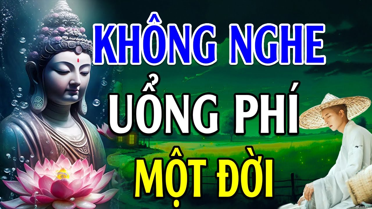 Nghe Để Chấm Dứt Nghiệp - Nghe 1 Lần Tiêu Nghiệp Hết Khổ - Lời Phật Dạy