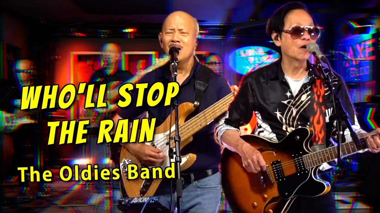 Who'll Stop the Rain - by CCR - Covered by BACK TO THE OLDIES BAND