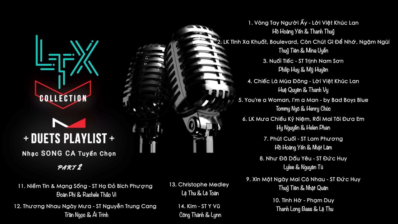 LTX COLLECTION - Nhạc SONG CA Tuyển Chọn Phần 2 - Duet Songs Playlist from Lung Tung Xèng Part 2