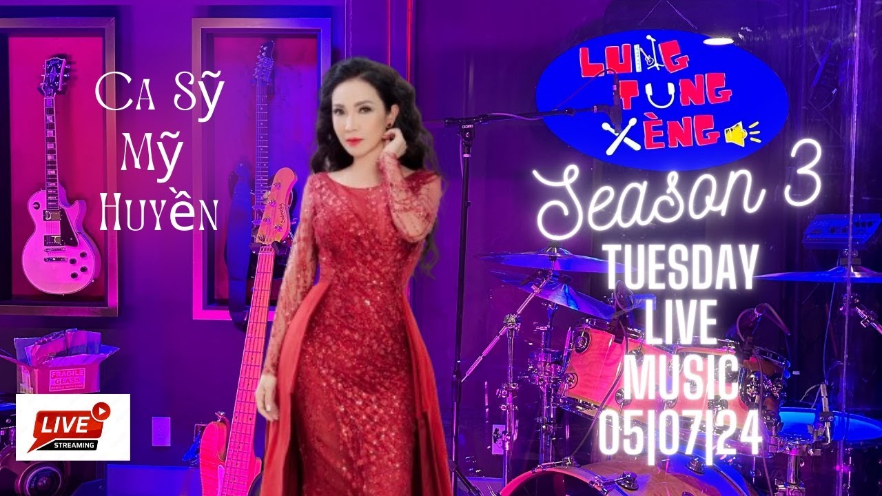 LTX Tuesday Night Live Music Season 3 EP 7 với Ca Sỹ MỸ HUYỀN - 05/07/2024