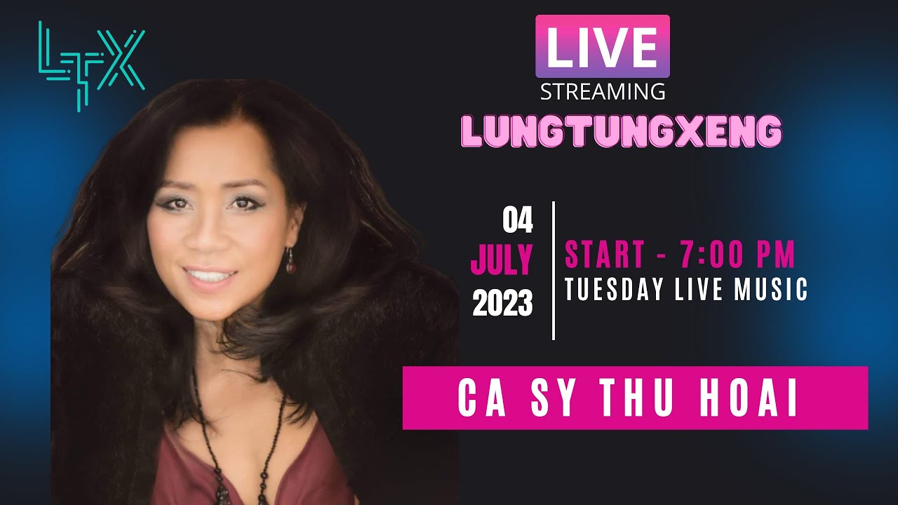 LTX Tuesday Live Music Season 2 EP 21 with Guest THU HOÀI - 07/04/2023