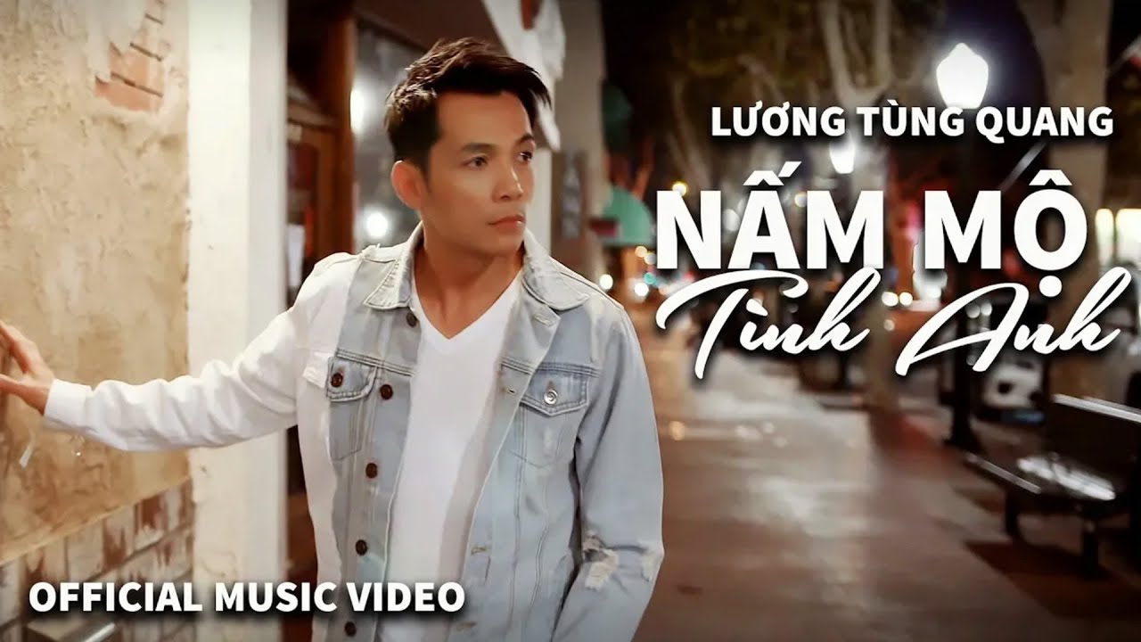 Lương Tùng Quang - Nấm Mộ Tình Anh (Official Music Video)