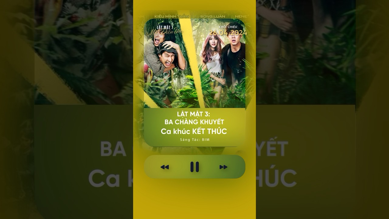 “Suy” cùng ca khúc “Kết thúc” - OST Lật Mặt 3: Ba Chàng Khuyết