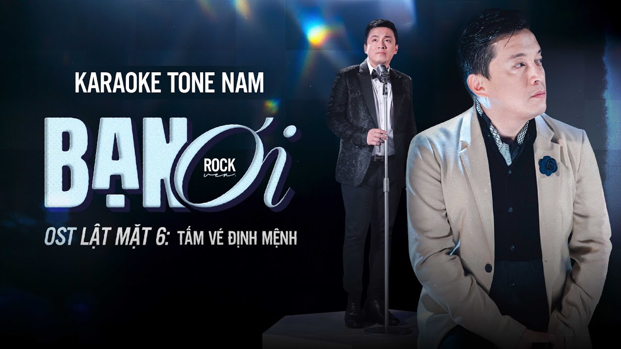 [KARAOKE TONE NAM] BẠN ƠI (Rock Ver.) | OST Lật Mặt 6: Tấm Vé Định Mệnh