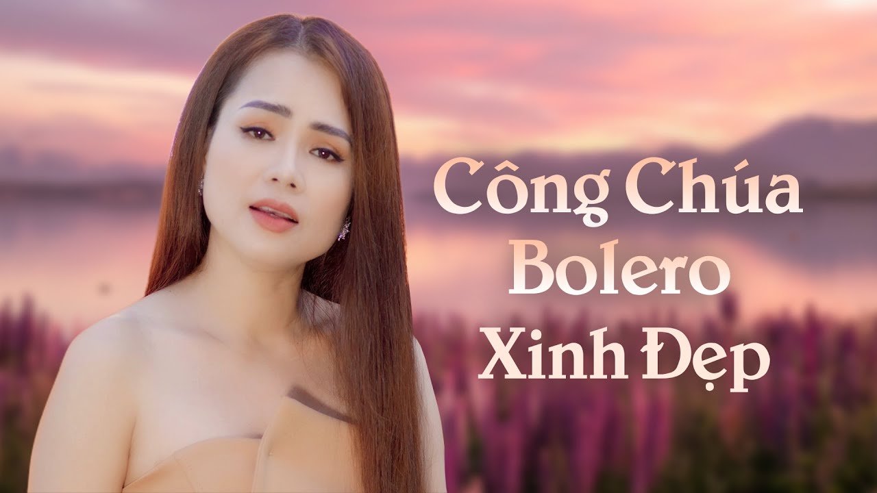 CÔNG CHÚA BOLERO Xinh Đẹp Hát Ngọt Lịm Người - Mai Kiều Tuyển Chọn 2024