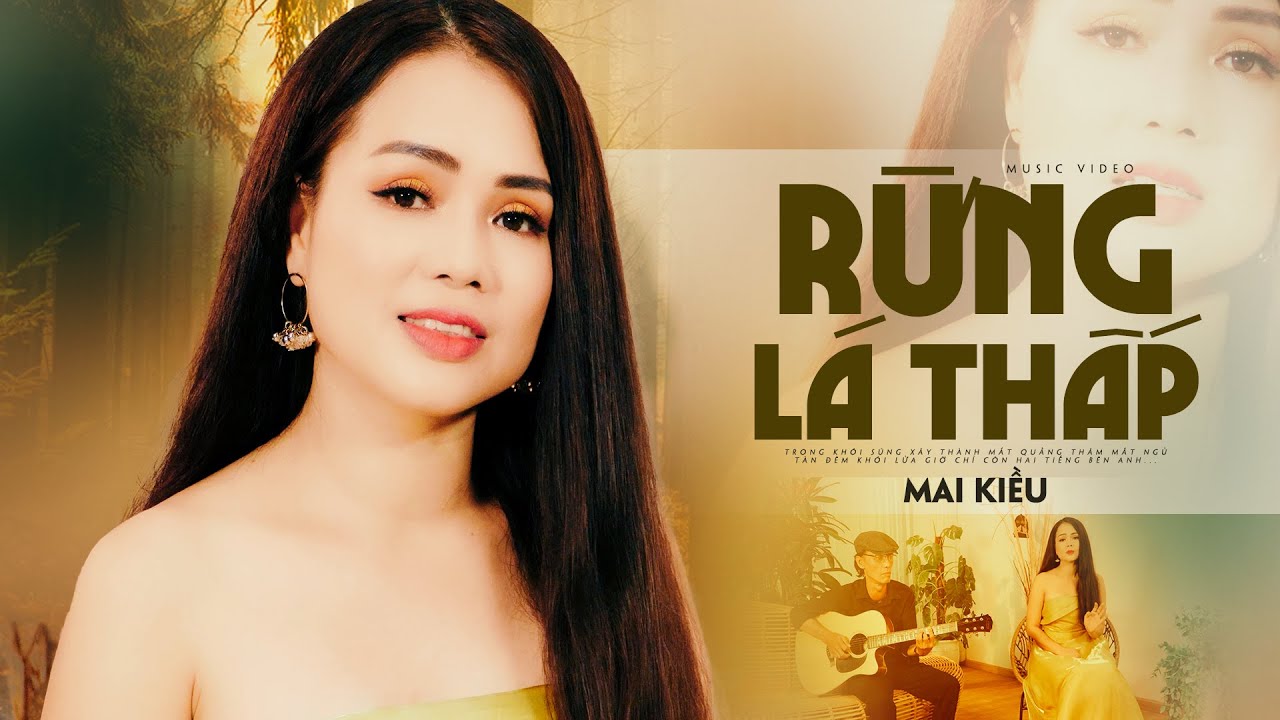 Rừng lá xanh xanh cây phủ đường đi (Có lời bài hát) - Mai Kiều - Rừng Lá Thấp Lyrics MV