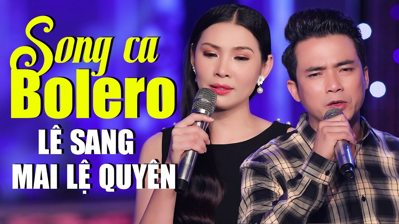 Song Ca Bolero Nhạc Buồn Tâm Trạng Hay Nhất 2024 - Mai Lệ Quyên, Lê Sang | LK Xin Trả Cho Anh