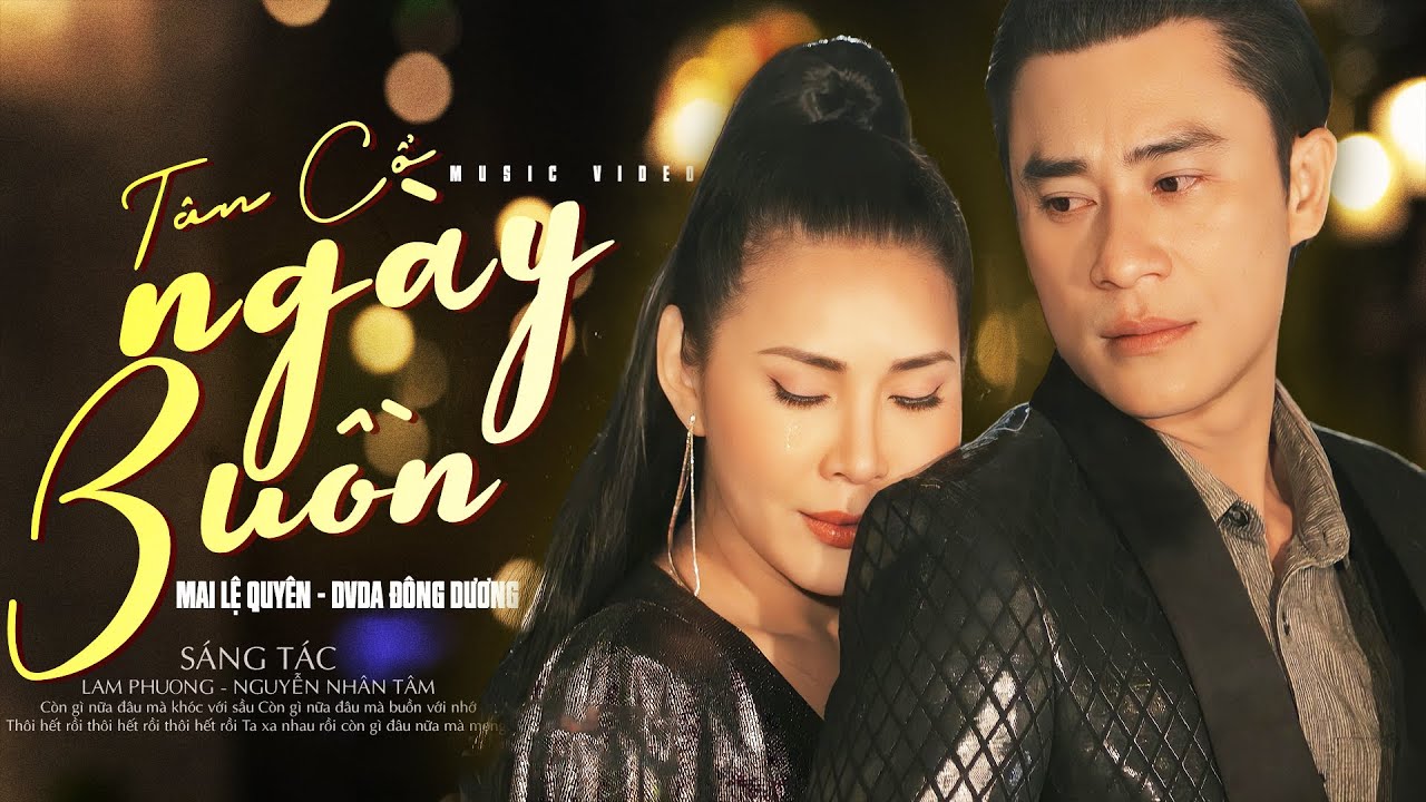 TÂN CỔ NGÀY BUỒN - Nghe đi rồi sẽ khóc | Mai Lệ Quyên, Đông Dương Song Ca Tuyệt Đỉnh