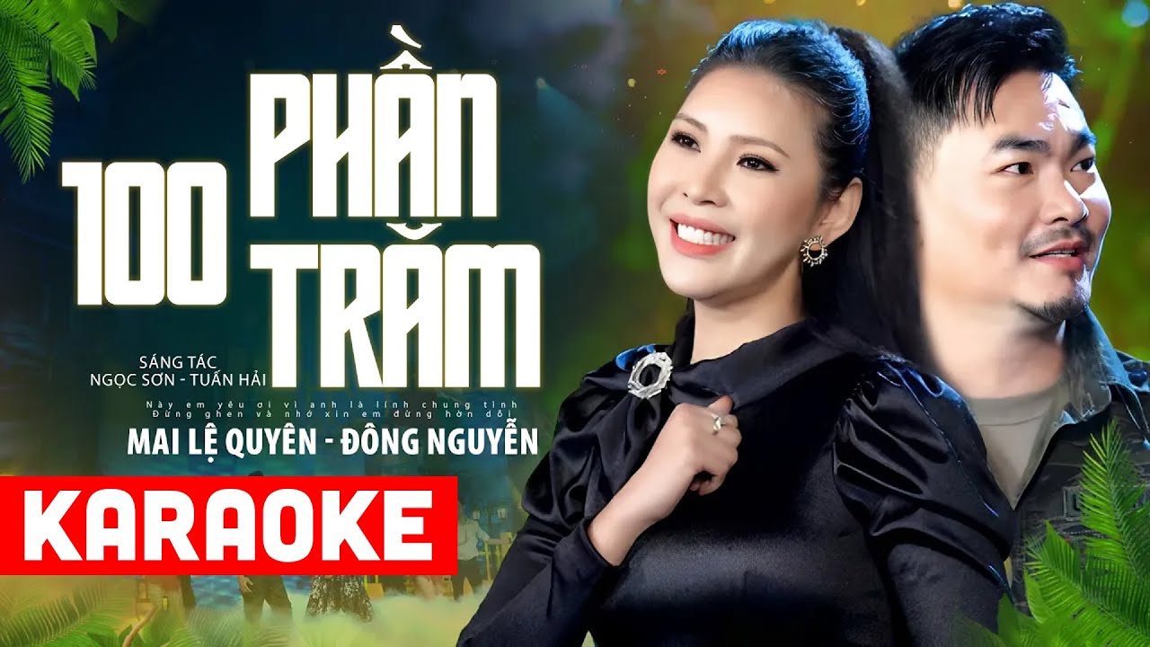 KARAOKE MỘT TRĂM PHẦN TRĂM - MAI LỆ QUYÊN, ĐÔNG NGUYỄN | Beat Chuẩn Song Ca