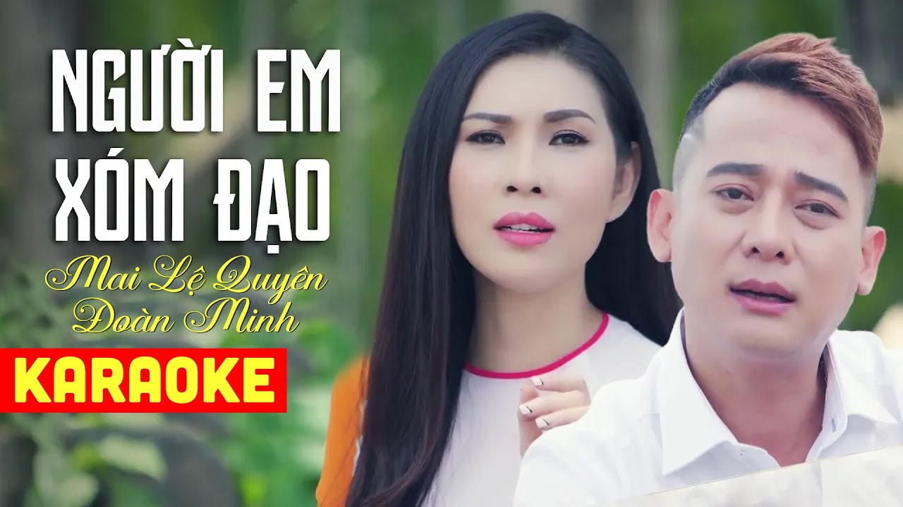 KARAOKE NGƯỜI EM XÓM ĐẠO - MAI LỆ QUYÊN ft ĐOÀN MINH