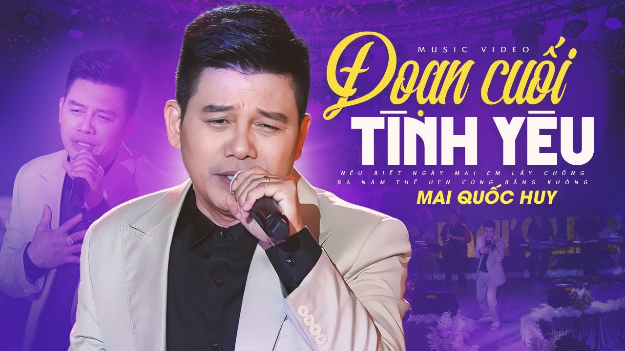 ĐOẠN CUỐI TÌNH YÊU - MAI QUỐC HUY | MUSIC VIDEO OFFICIAL