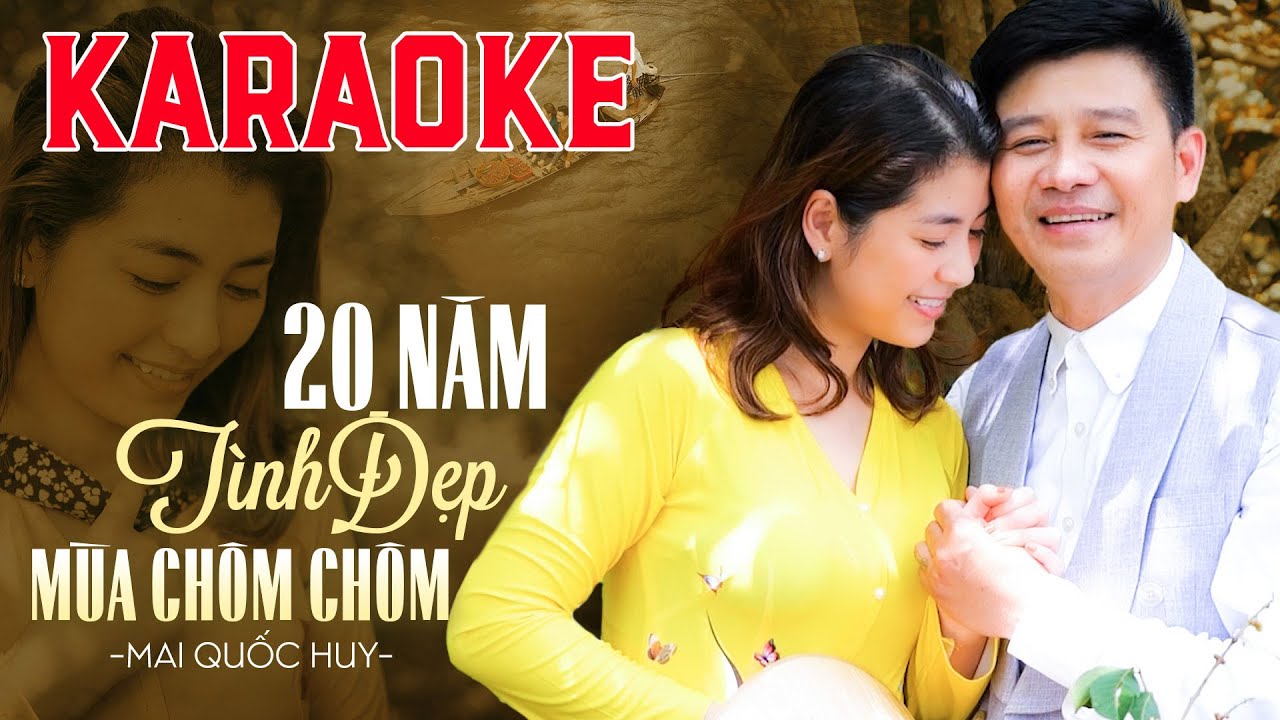 [KARAOKE] 20 Năm Tình Đẹp Mùa Chôm Chôm - Mai Quốc Huy | Beat Hay Dễ Hát Nhất