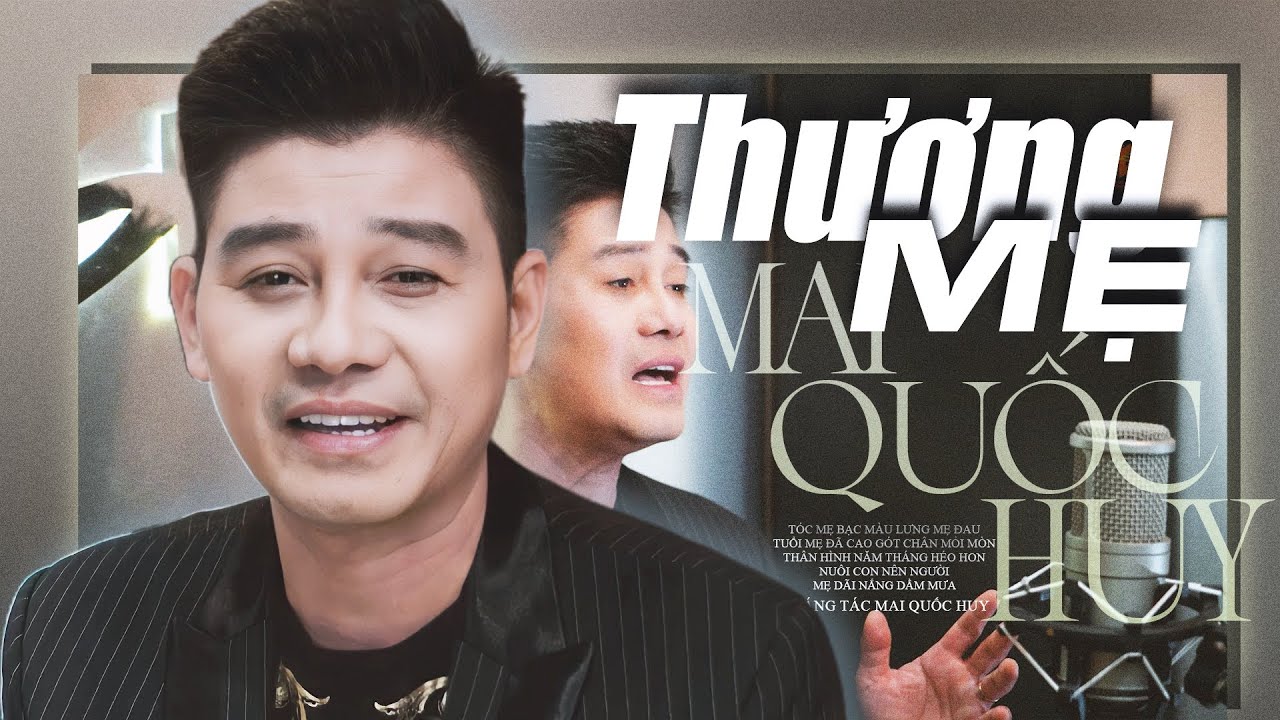 Thương Mẹ - Mai Quốc Huy | Nỗi Lòng Của Người Con Mùa Vu Lan Báo Hiếu