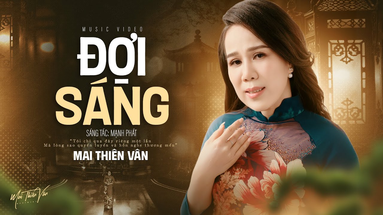 Đợi Sáng (Mạnh Phát) - Mai Thiên Vân | Official Music Video