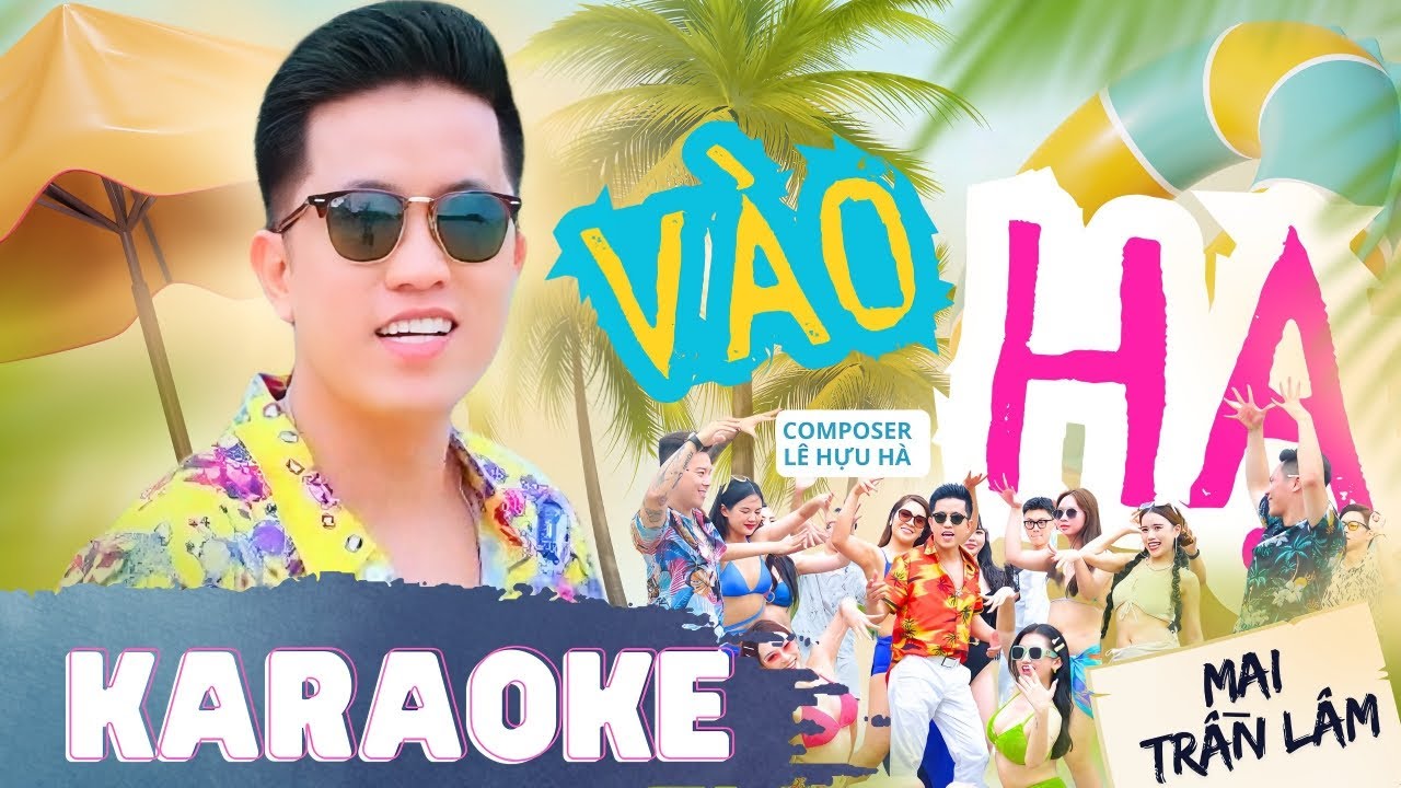 [KARAOKE] - VÀO HẠ - MAI TRẦN LÂM - BEAT GỐC - CÓ BÈ