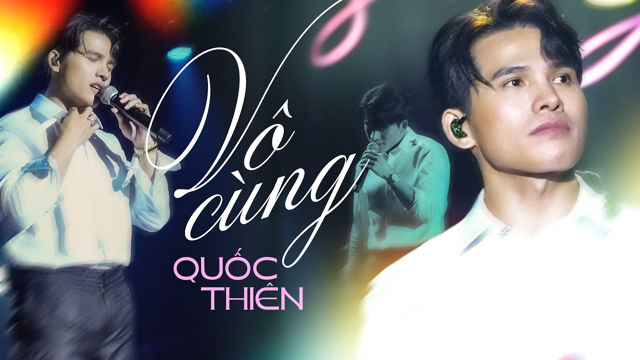 Quốc Thiên 2024 - Vô Cùng | Official Music Video | Mây Saigon