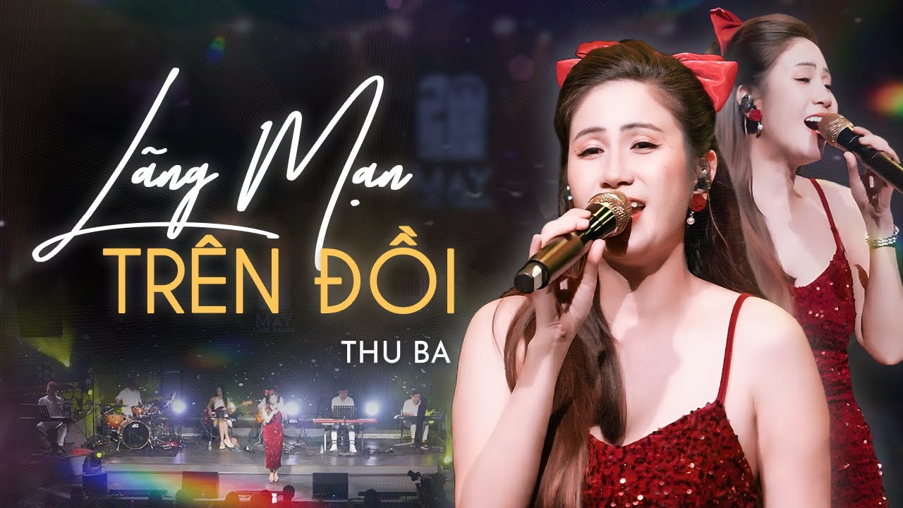 Lãng Mạn Trên Đồi - Thu Ba | Official Music Video | Mây Sài Gòn