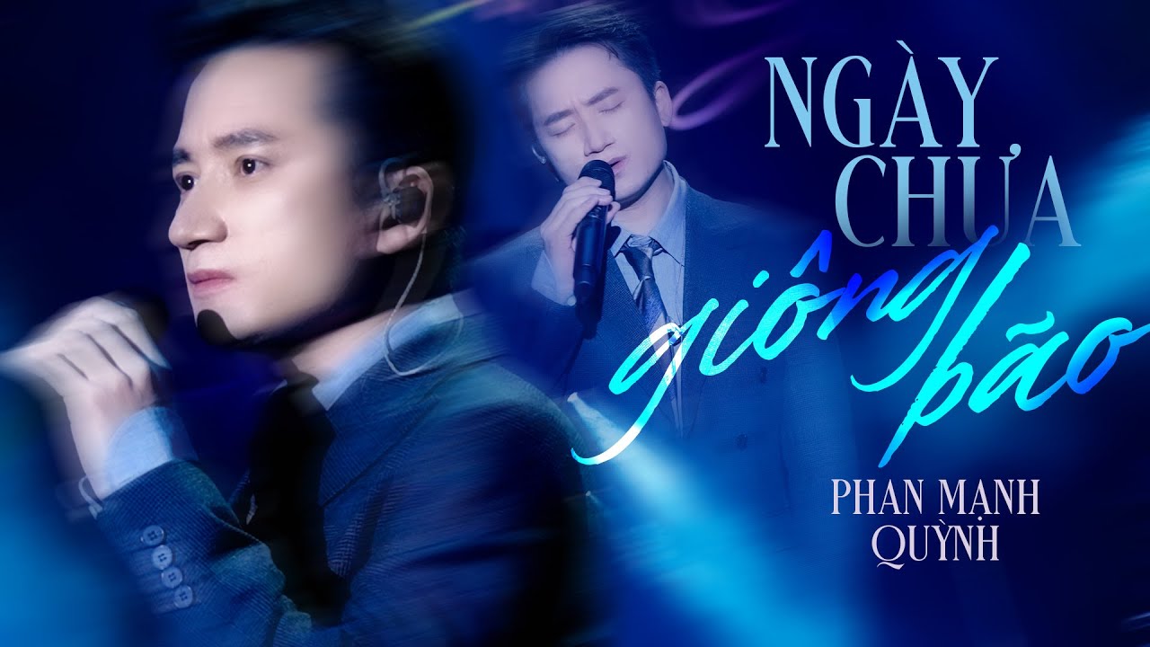 Ngày Chưa Giông Bão - Phan Mạnh Quỳnh | Official Music Video