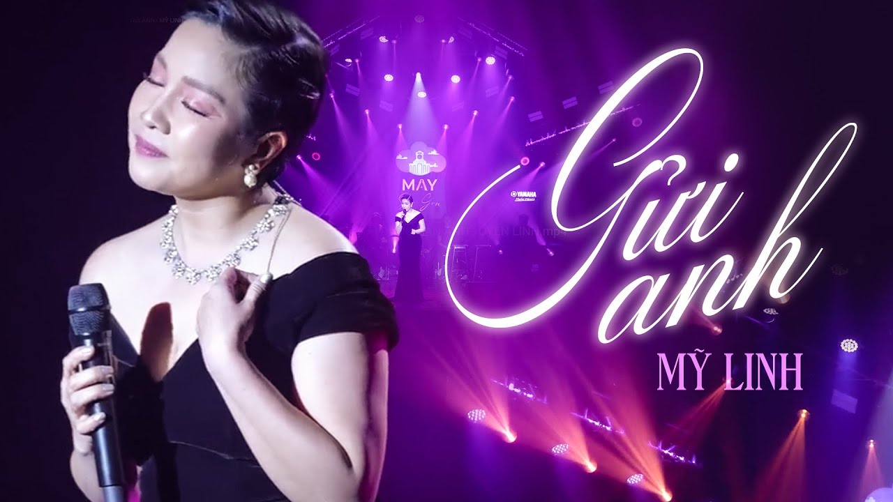 Gửi Anh - Mỹ Linh | Official Music Video | Mây Sài Gòn