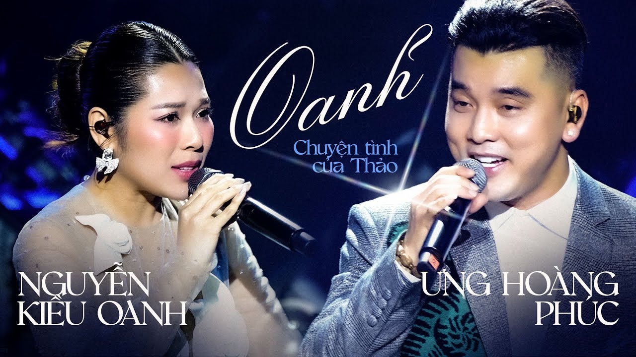 Ưng Hoàng Phúc & Nguyễn Kiều Oanh khiến cả hội trường chết lặng với ca khúc HIT " OANH "