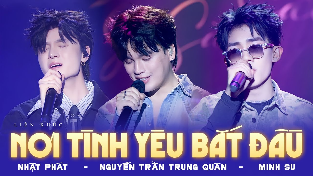 Đẳng Cấp Hát Live "Nơi Tình Yêu Bắt Đầu & Ai Rồi Cũng Sẽ Khác" - Tam Ca Hát Live Như Nuốt Đĩa