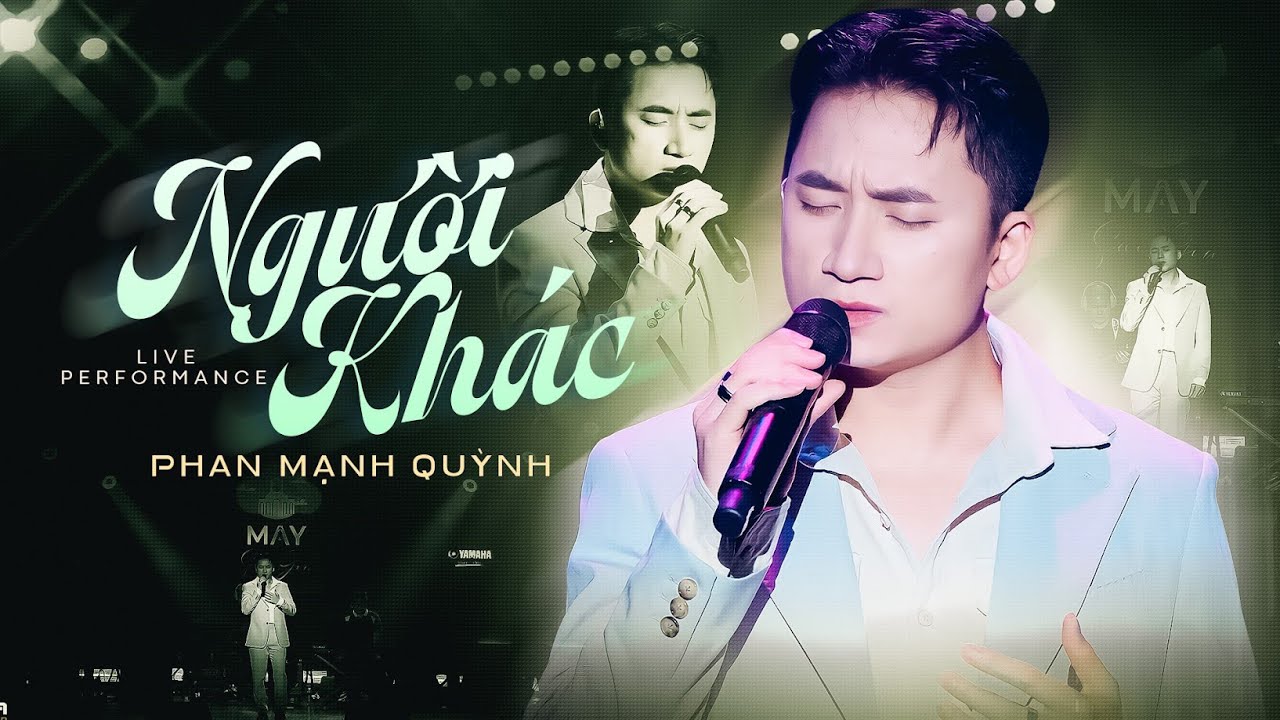 Người Khác - Phan Mạnh Quỳnh live at Mây Sài Gòn | Official Music Video